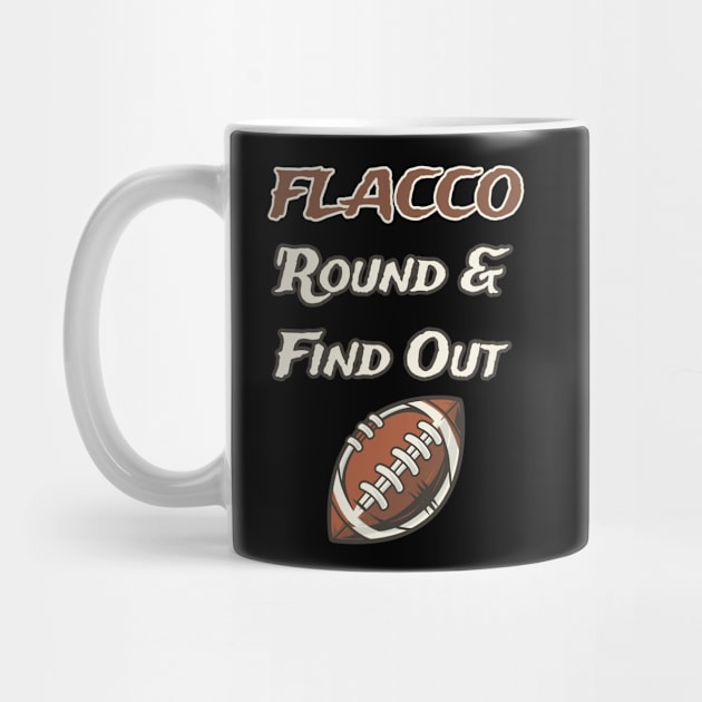 Flacco Round & Find Out T-Shirt by r.abdulazis